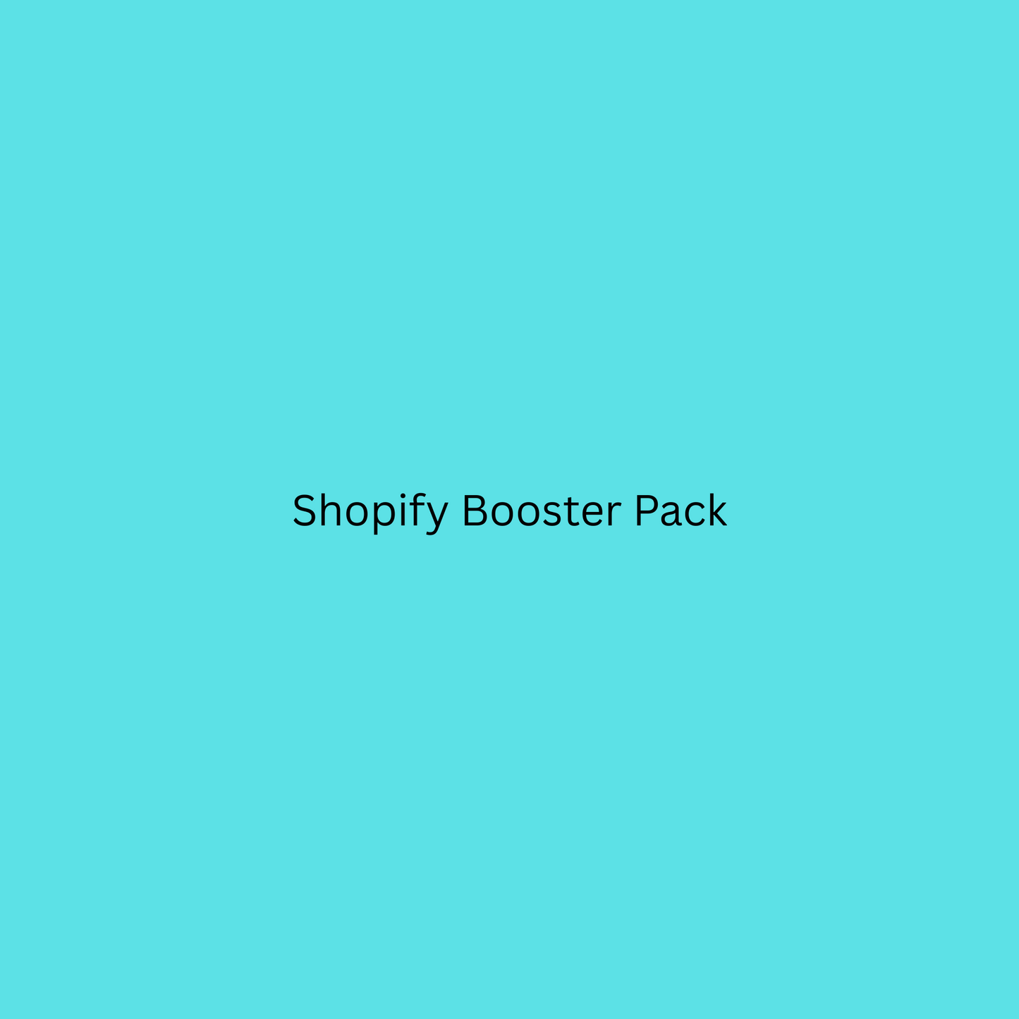 Shopify Booster Pack